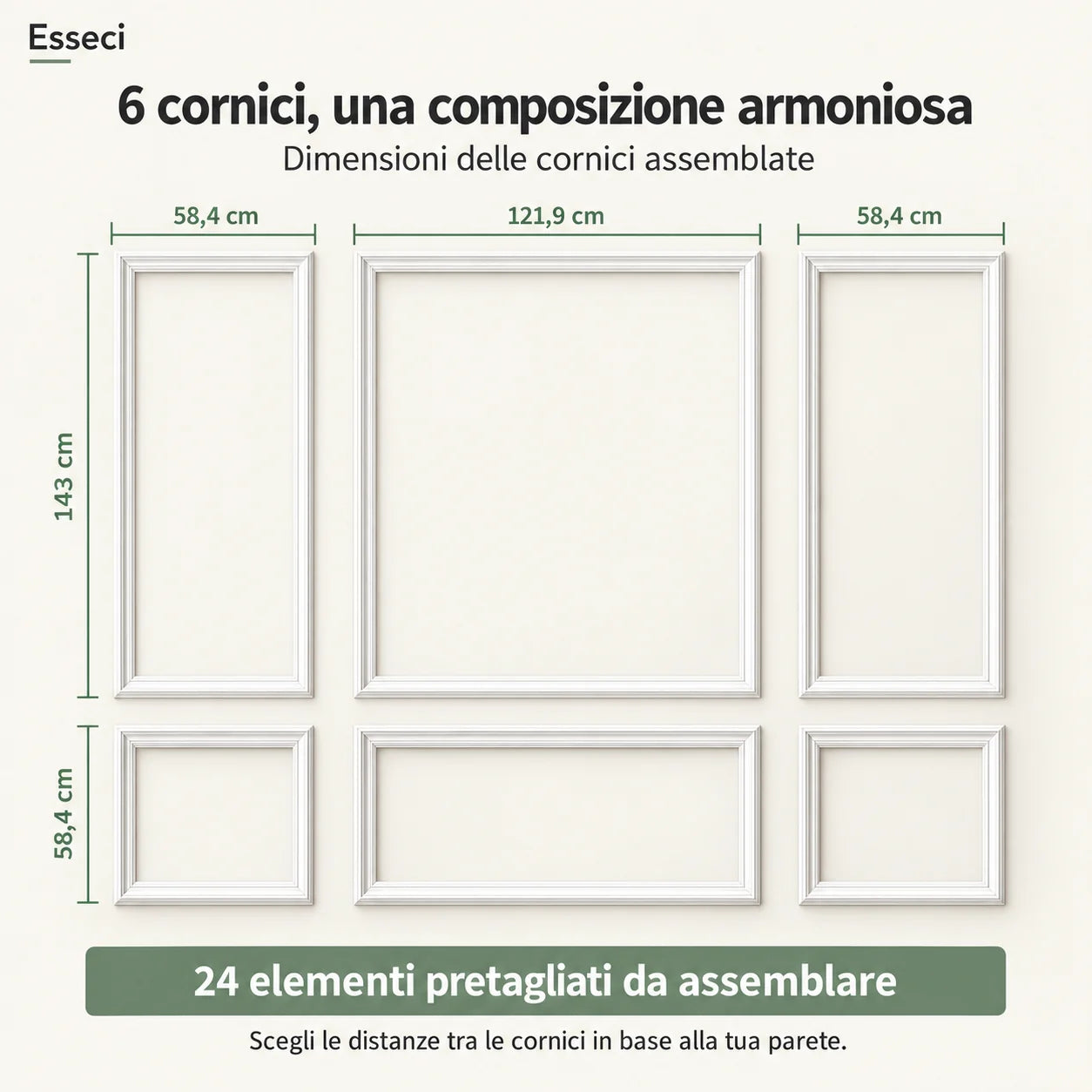 Misure delle sei cornici boiserie da assemblare con 24 elementi pretagliati.